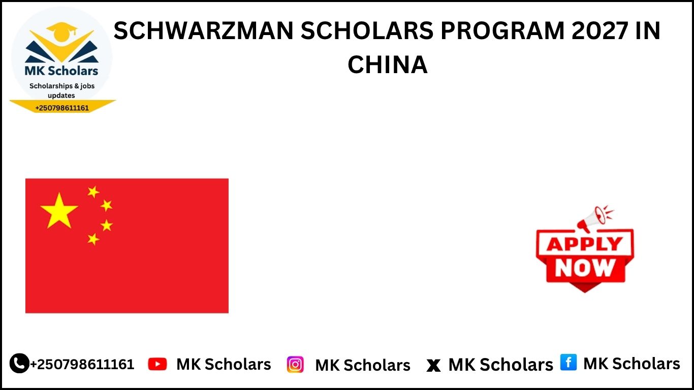 SCHWARZMAN SCHOLARS PROGRAM 2027 IN CHINA